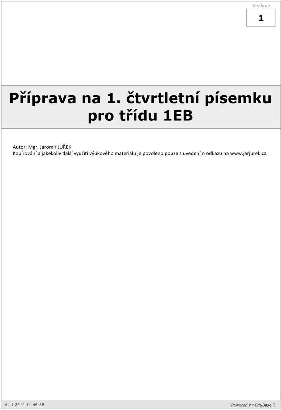 Jaromír JUŘEK Kopírování a jakékoliv další