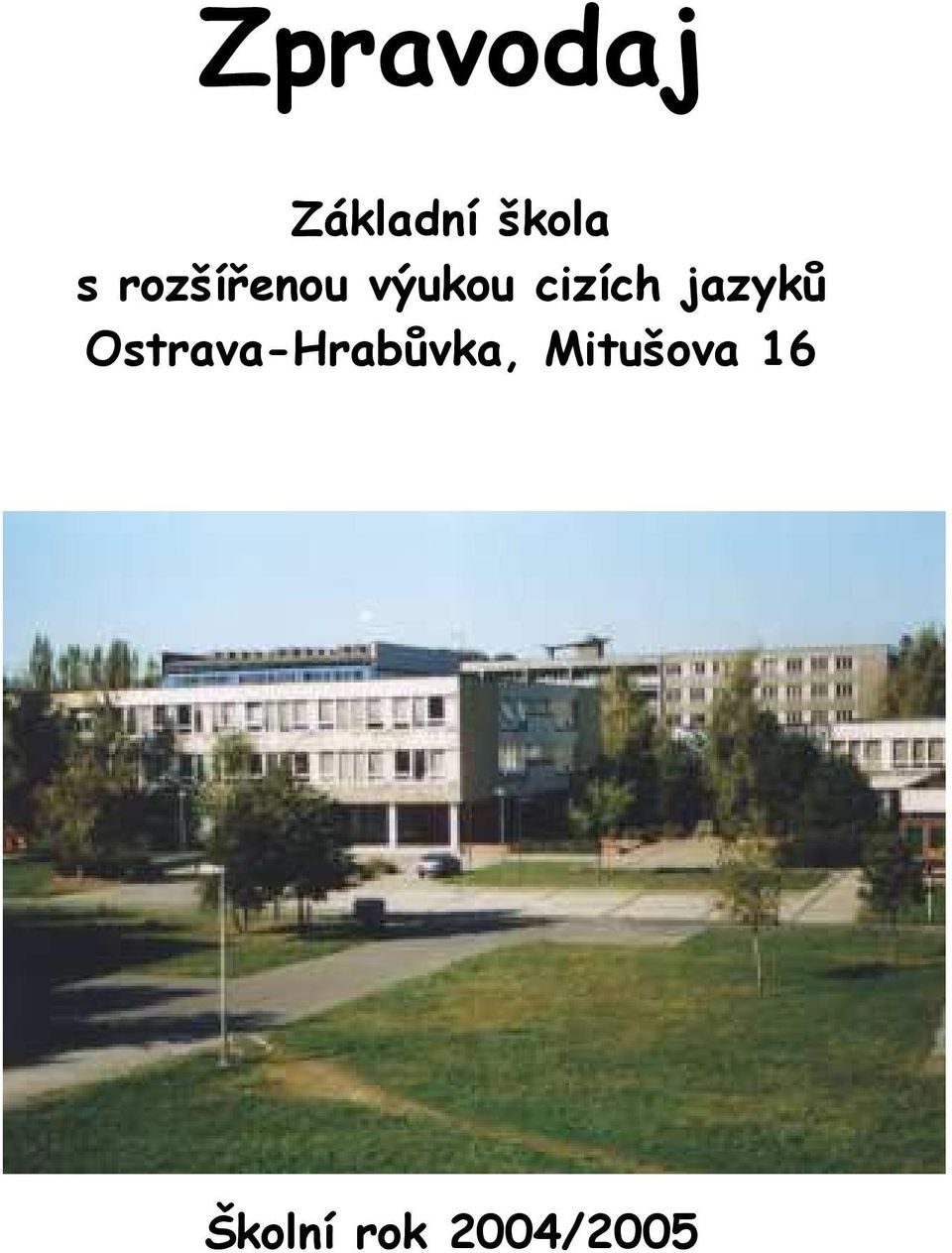 jazyků Ostrava-Hrabůvka,