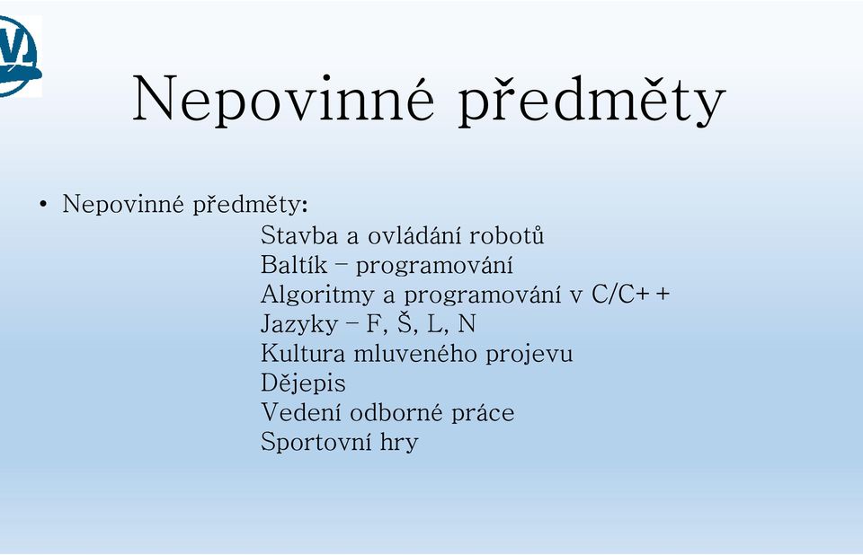 programování v C/C++ Jazyky F,, L, N Kultura