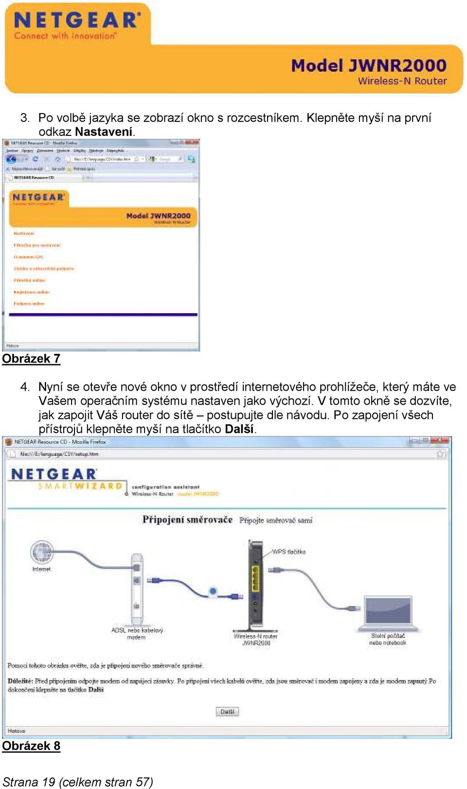 Nyní se otevře nové okno v prostředí internetového prohlížeče, který máte ve Vašem operačním systému