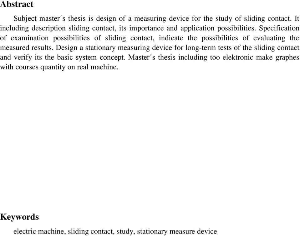 Specification of examination possibilities of sliding contact, indicate the possibilities of evaluating the measured results.