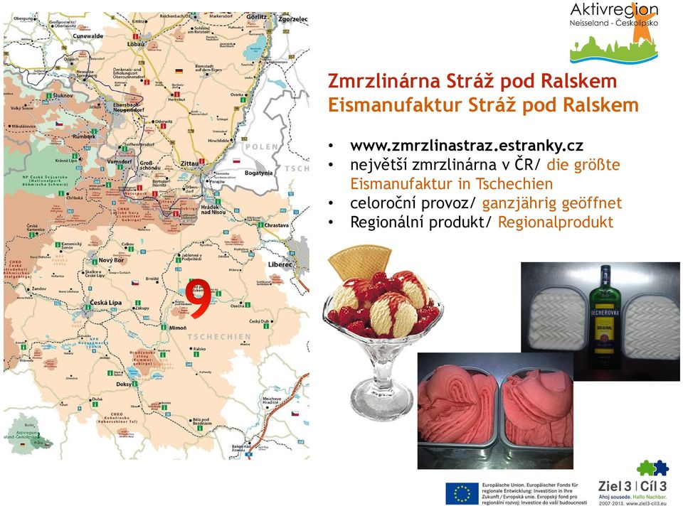 cz největší zmrzlinárna v ČR/ die größte Eismanufaktur in