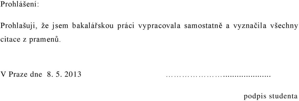 samostatně a vyznačila všechny citace