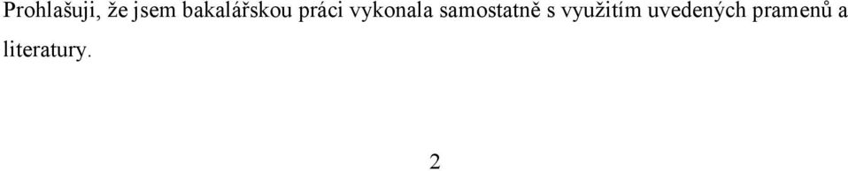 vykonala samostatně s