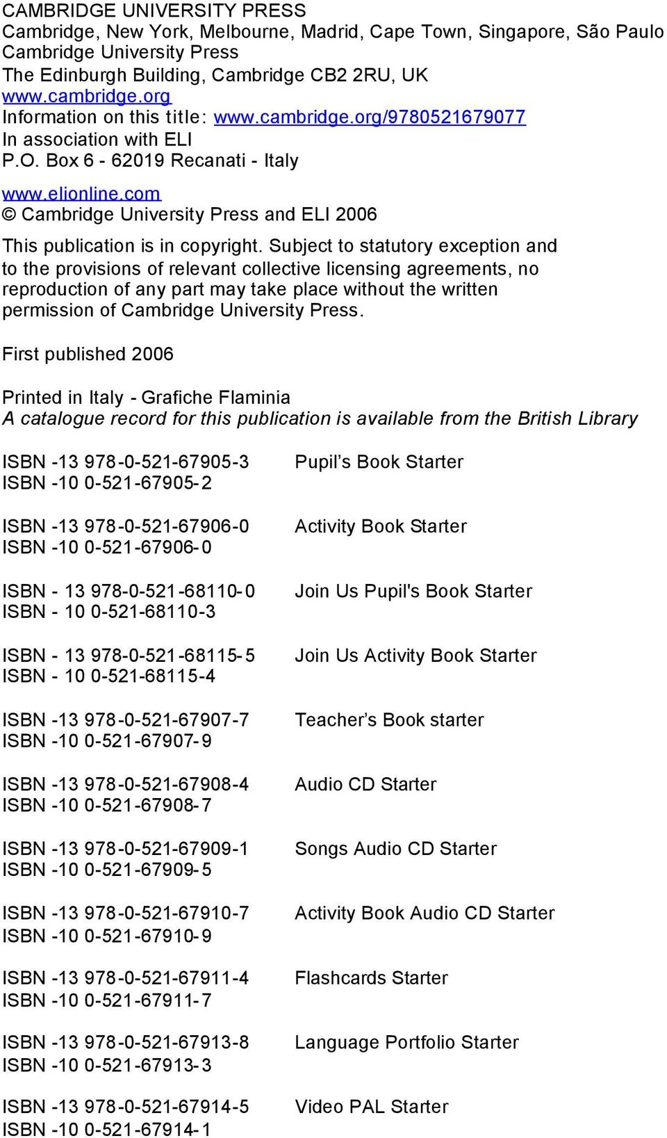 com Cambridge University Press and ELI 2006 This publication is in copyright.