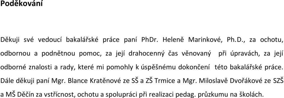 . Heleně Marinkové, Ph.D.