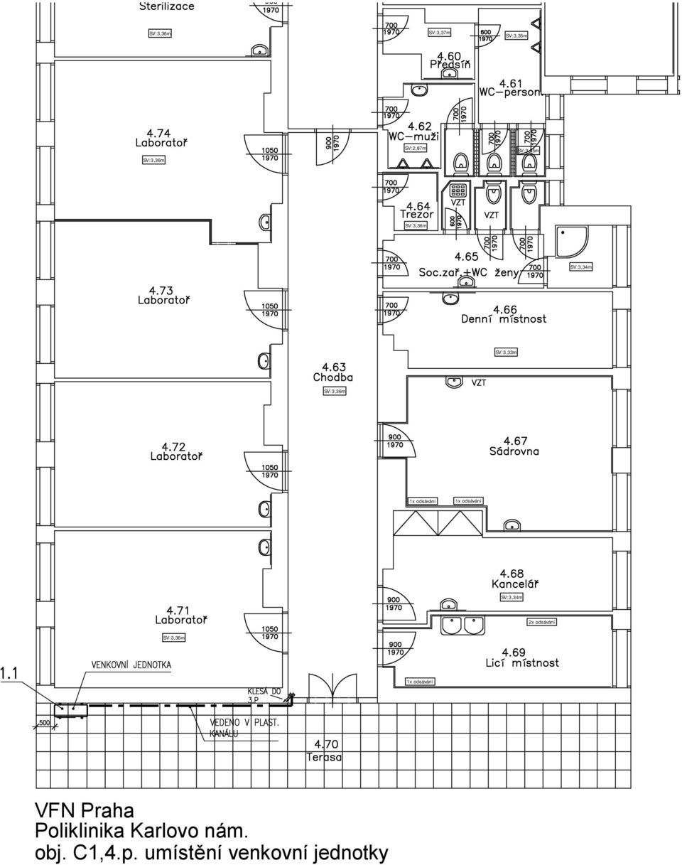 odsávání SV:3,34m 2x odsávání SV:3,36m 1x odsávání VFN