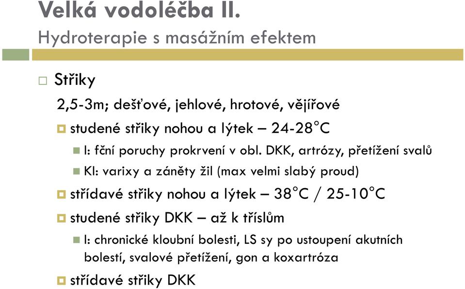 24-28 C I: fční poruchy prokrvení v obl.