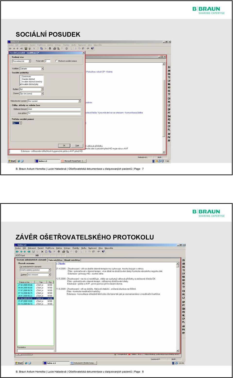 dokumentace u dialyzovaných pacientů Page 7 ZÁVĚR