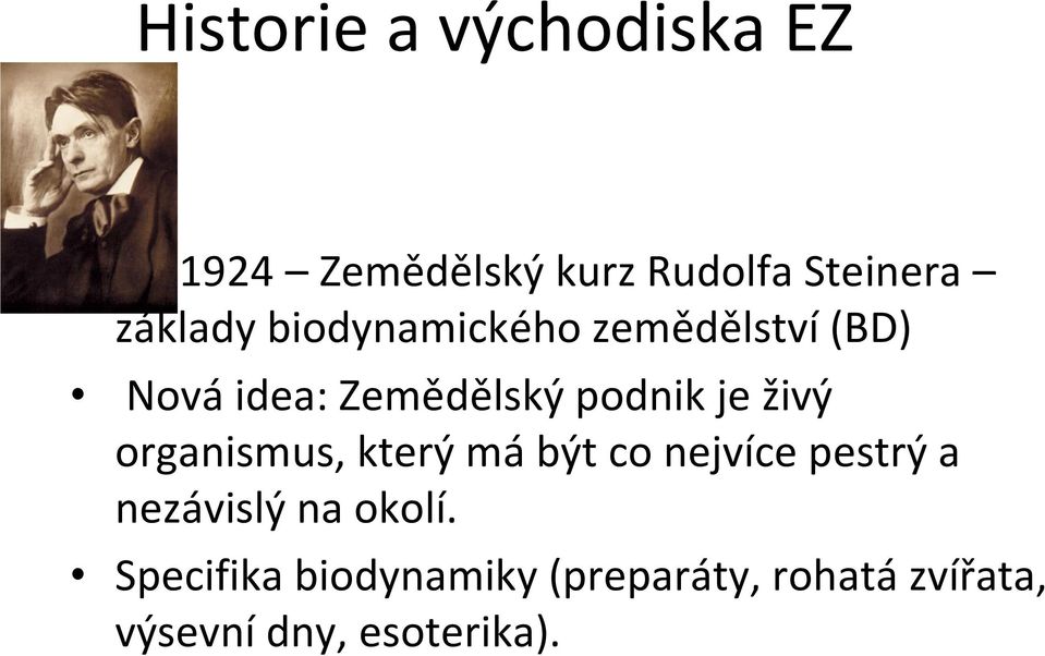 je živý organismus, který má být co nejvíce pestrý a nezávislý na