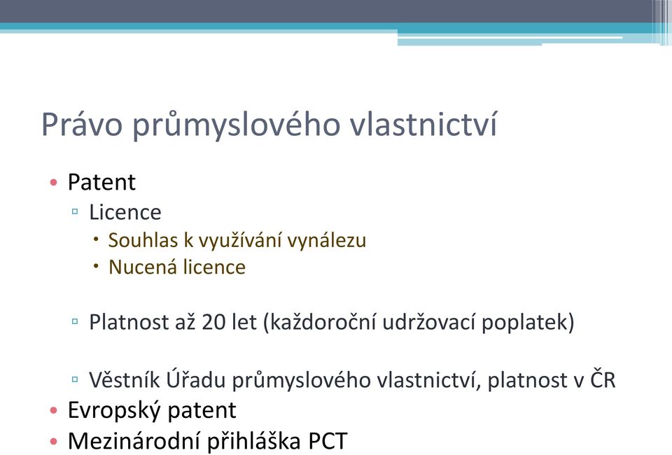 (každoroční udržovací poplatek) Věstník Úřadu průmyslového