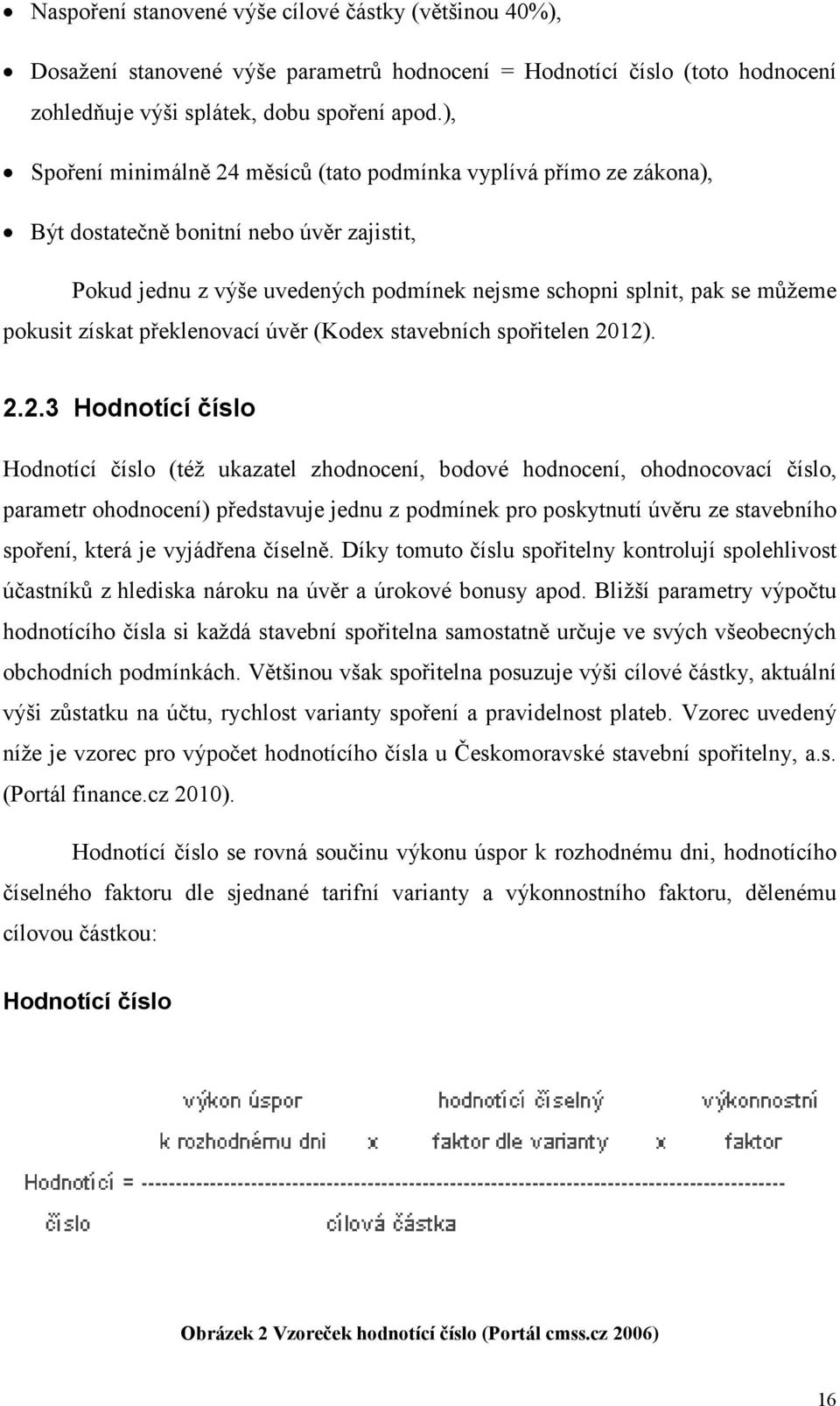 získat překlenovací úvěr (Kodex stavebních spořitelen 20