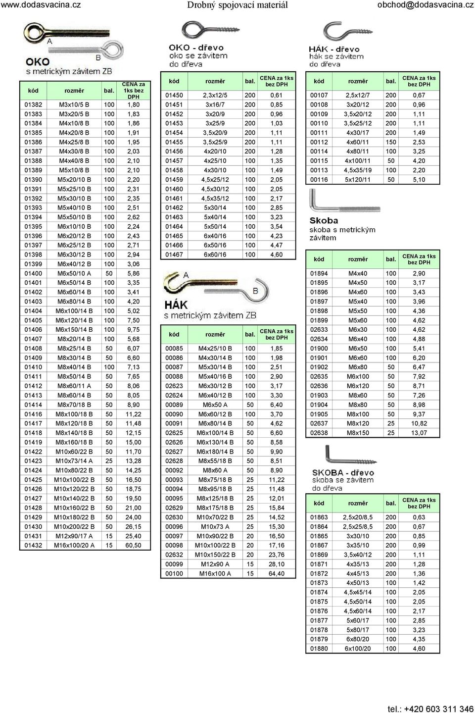 44 46 47 48 49 422 423 424 4 426 427 428 429 43 43 432 Mx2/ B Mx/ B Mx3/ B Mx4/ B Mx/ B M6x/ B M6x2/2 B M6x/2 B M6x3/2 B M6x4/2 B M6x/ A M6x/4 B M6x6/4 B M6x8/4 B M6x/4 B M6x2/4 B M6x/4 B M8x2/4 B