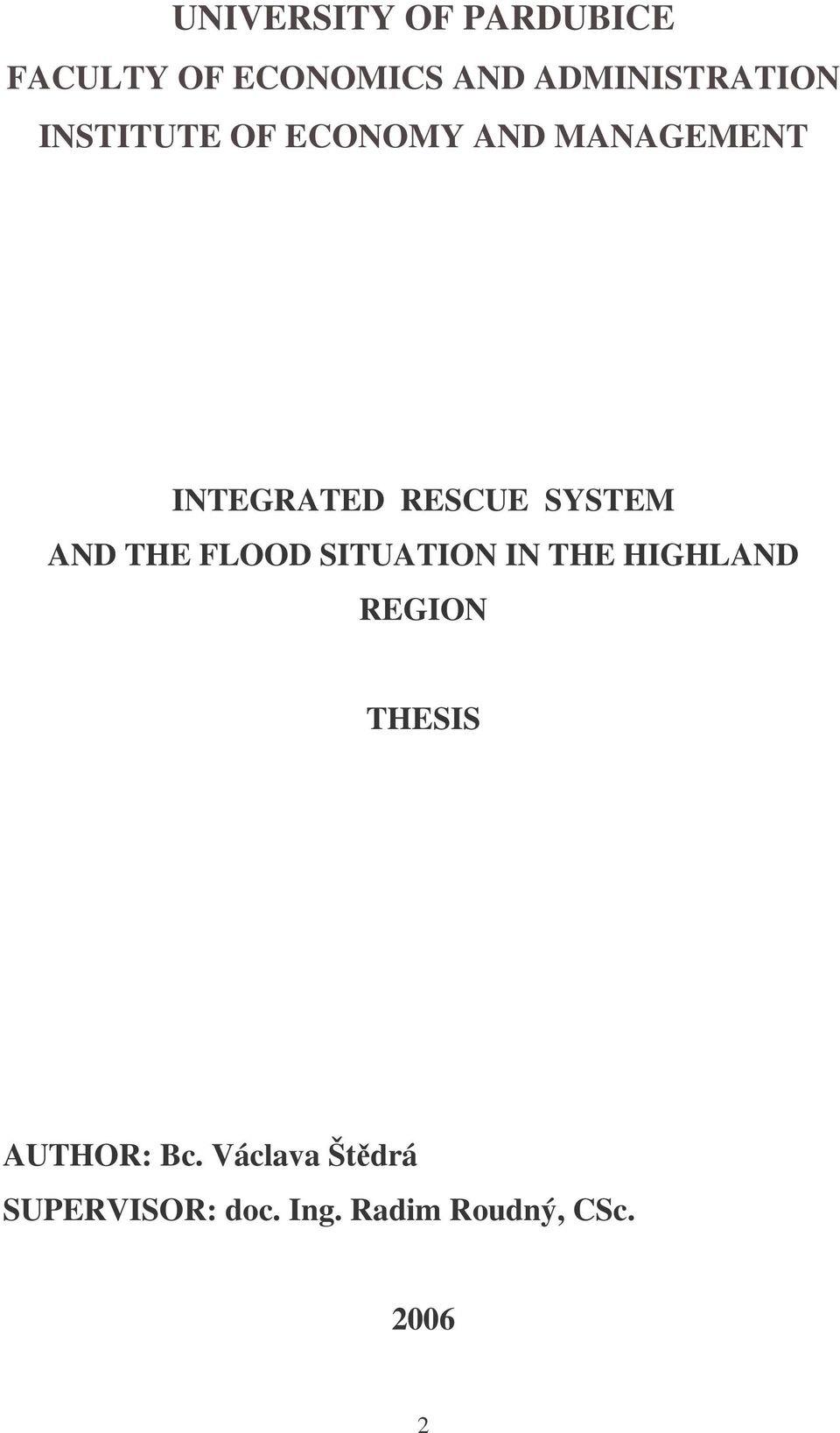 RESCUE SYSTEM AND THE FLOOD SITUATION IN THE HIGHLAND REGION