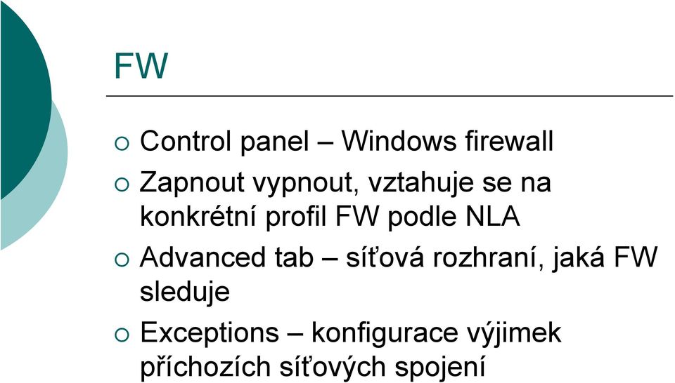 NLA Advanced tab síťová rozhraní, jaká FW sleduje