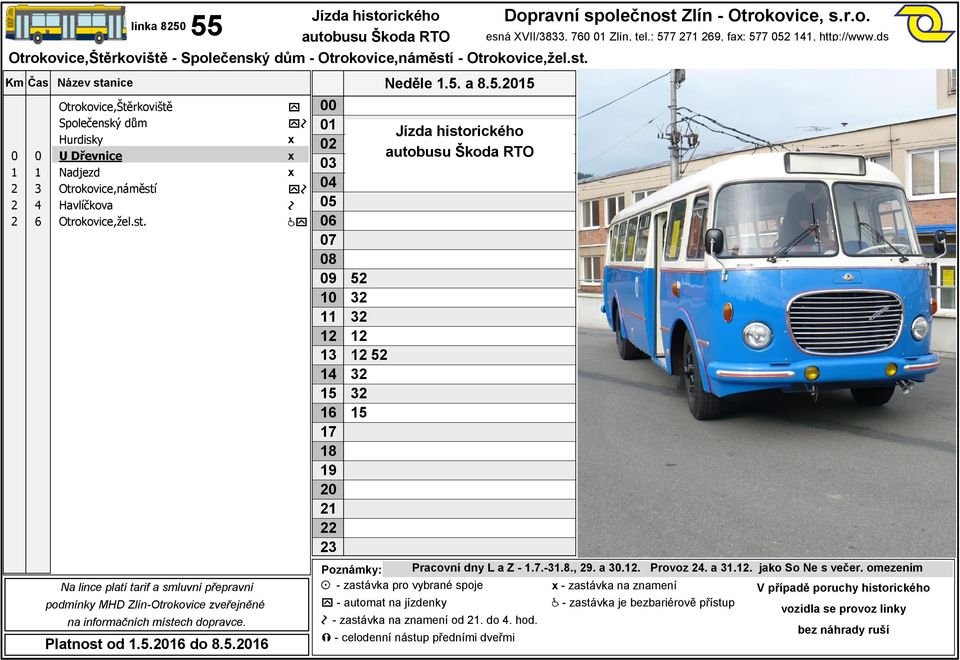 cz Poznámky: Pracovní dny L a Z -.7.-.8., 9. a.. Provoz. a.. jako So Ne s večer.