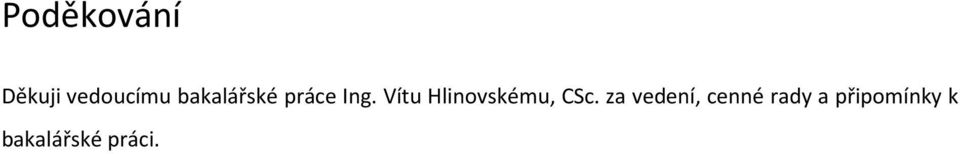 Vítu Hlinovskému, CSc.