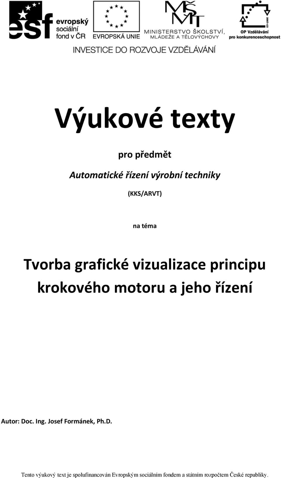 grafické vizualizace principu krokového motoru