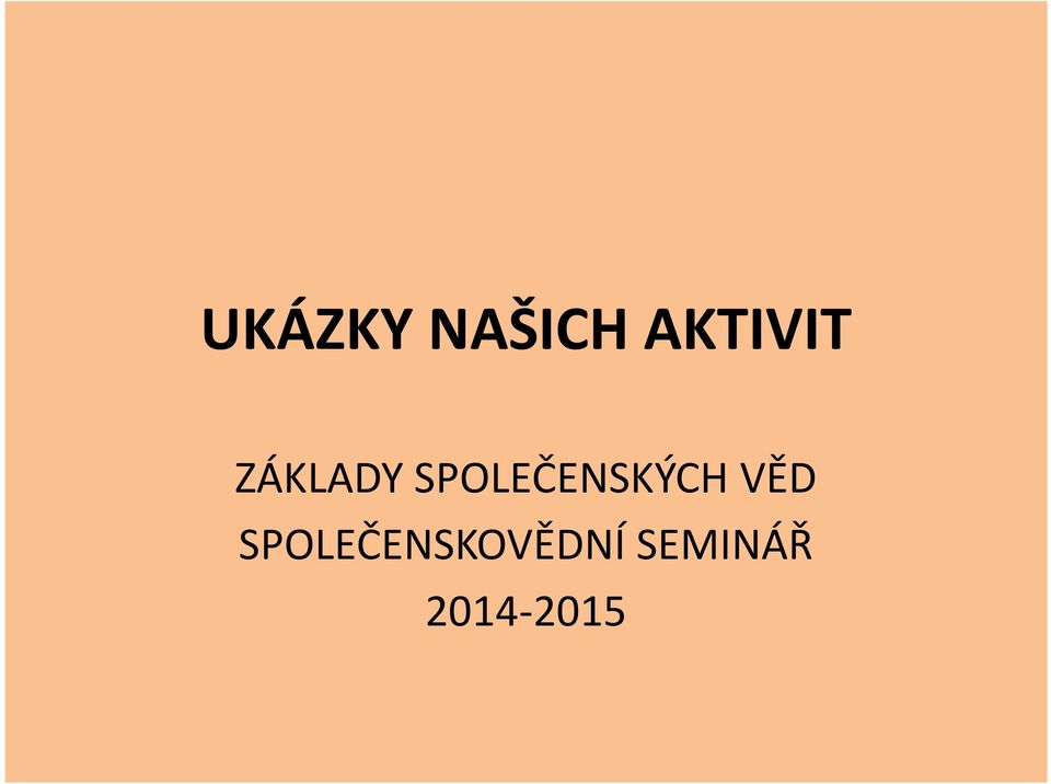 SPOLEČENSKÝCH VĚD