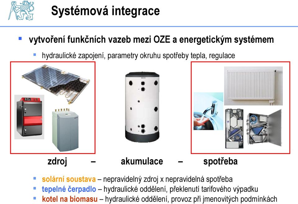 soustava nepravidelný zdroj x nepravidelná spotřeba tepelné čerpadlo hydraulické oddělení,