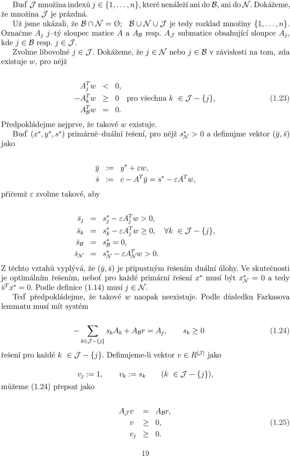 23) A T Bw = 0. Předpokládejme nejprve, že takové w existuje.