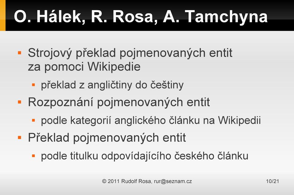 angličtiny do češtiny Rozpoznání pojmenovaných entit podle kategorií