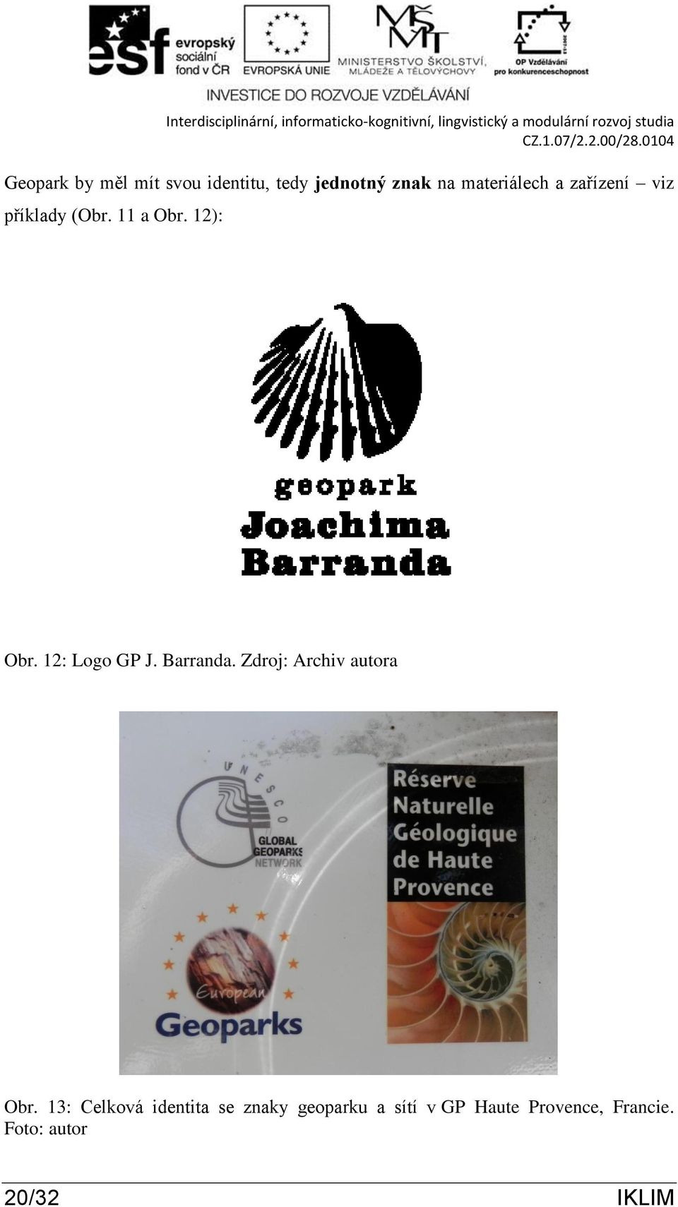 12: Logo GP J. Barranda. Zdroj: Archiv autora Obr.