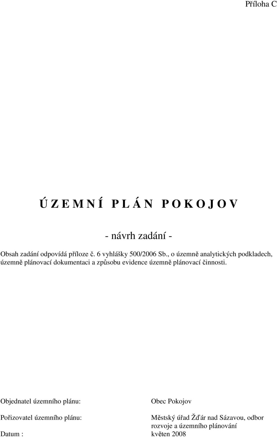 , o územně analytických podkladech, územně plánovací dokumentaci a způsobu evidence územně