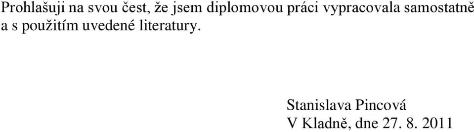samostatně a s použitím uvedené