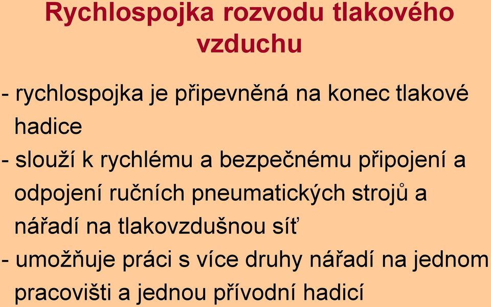 odpojení ručních pneumatických strojů a nářadí na tlakovzdušnou síť -