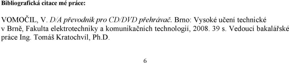 Brno: Vysoké učení technické v Brně, Fakulta