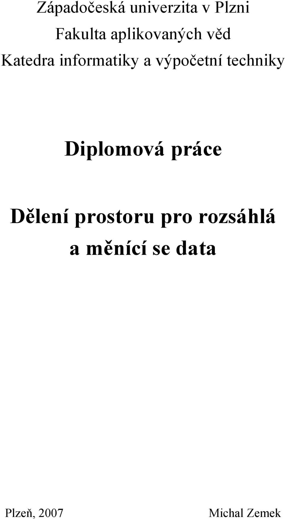 výpočetní techniky Diplomová práce Dělení