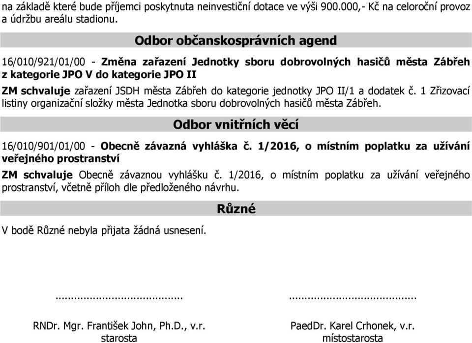 kategorie jednotky JPO II/1 a dodatek č. 1 Zřizovací listiny organizační složky města Jednotka sboru dobrovolných hasičů města Zábřeh.