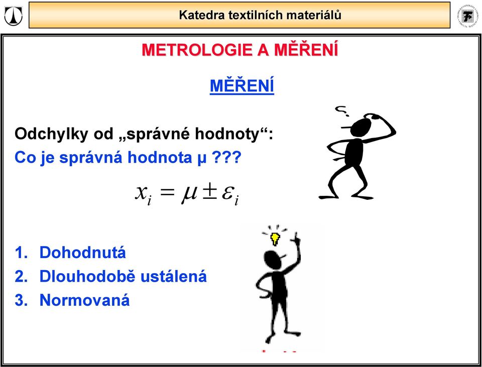 hodnota µ??? x µ ± ε 1.