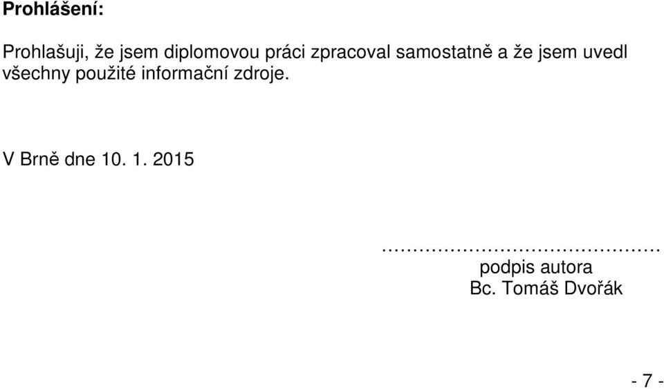 všechny použité informační zdroje.