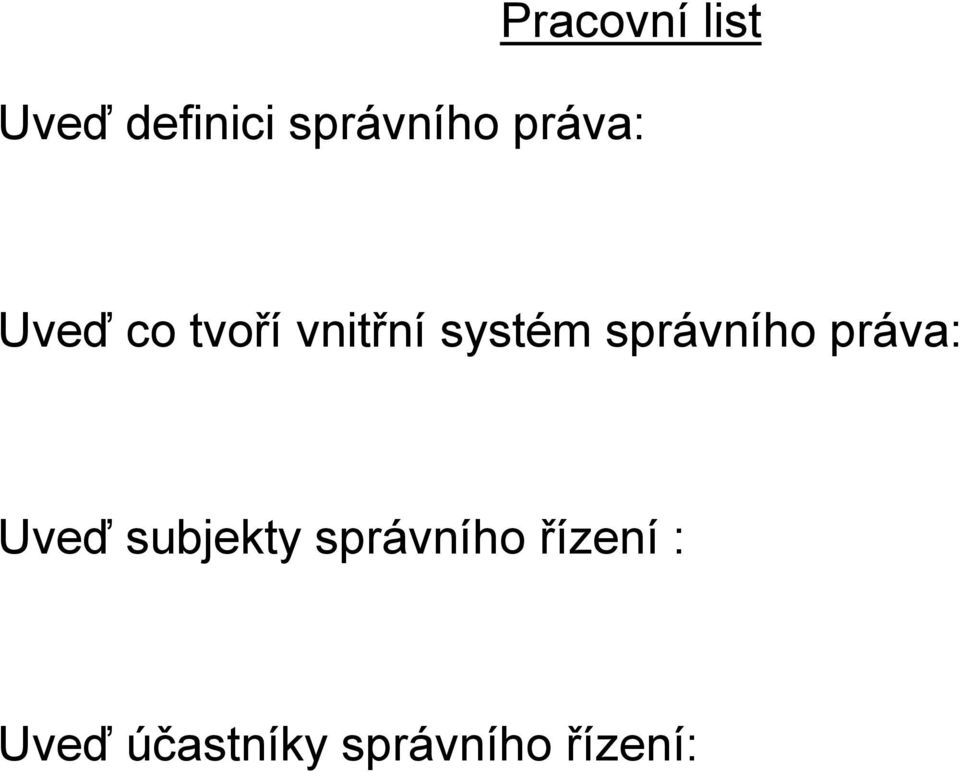 správního práva: Uveď subjekty