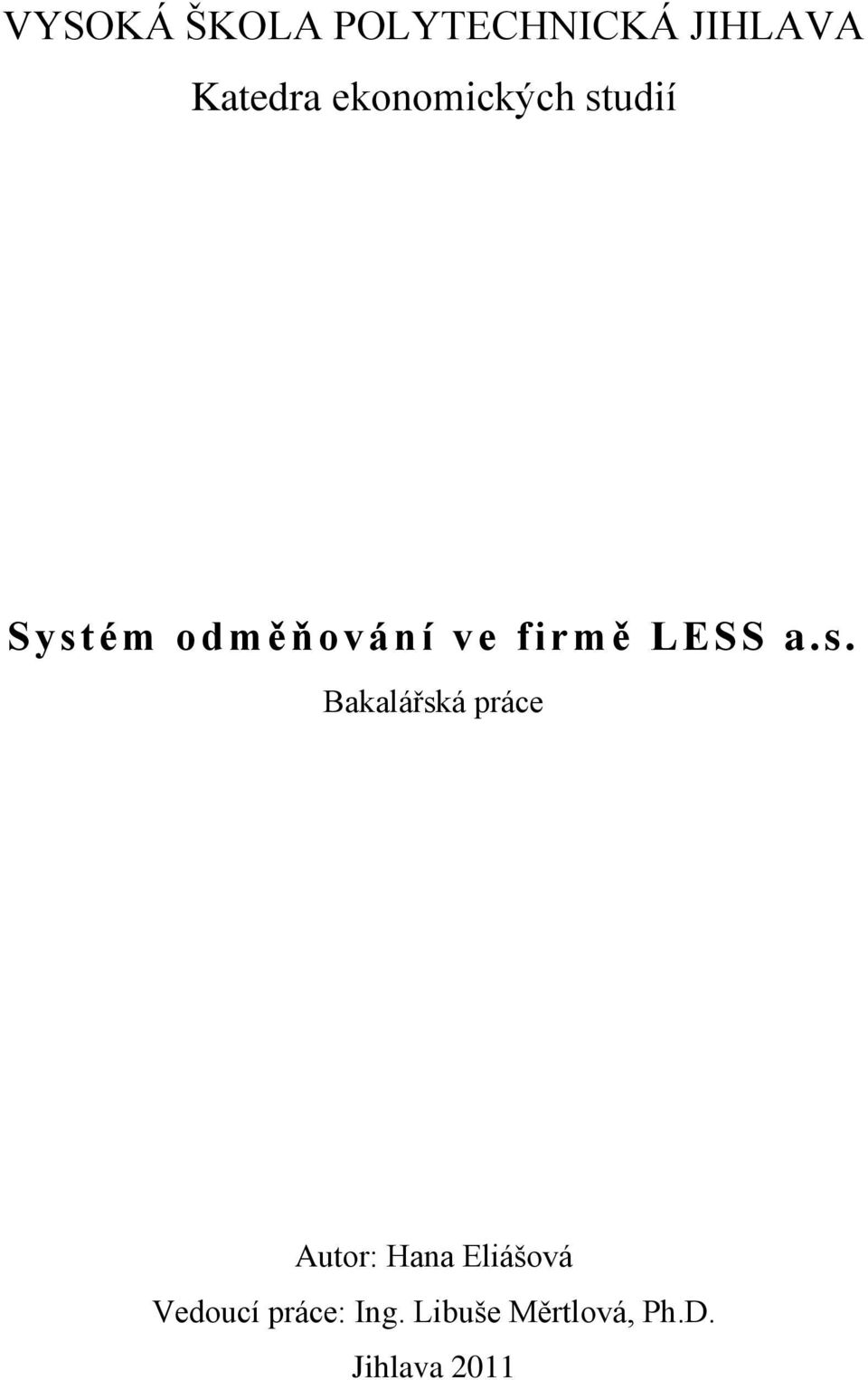 LESS a.s.