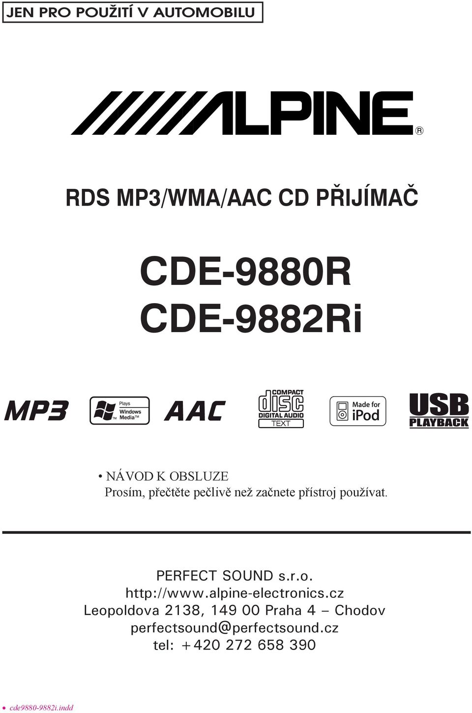 PERFECT SOUND s.r.o. http://www.alpine-electronics.