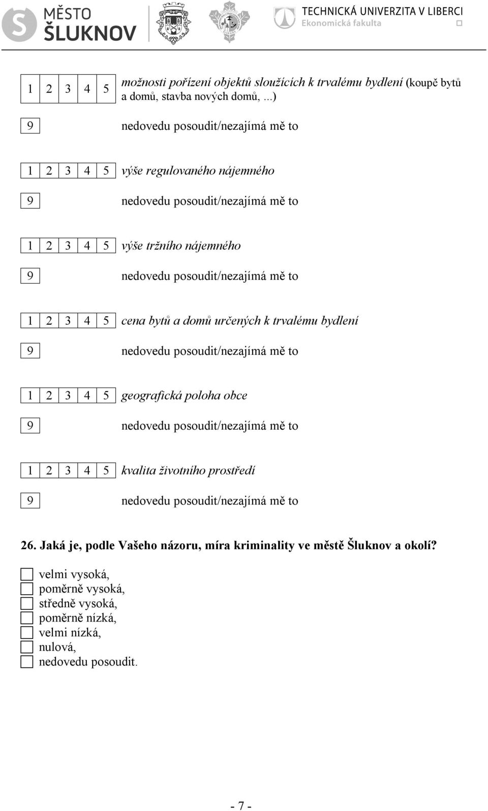 bydlení 1 2 3 4 5 geografická poloha obce 1 2 3 4 5 kvalita životního prostředí 26.