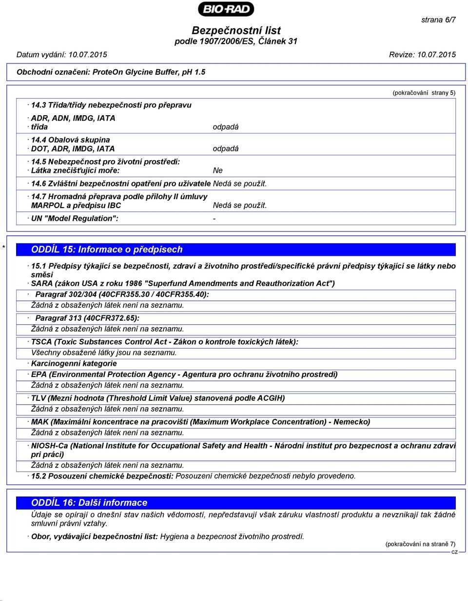 * ODDÍL 15: Informace o předpisech 15.