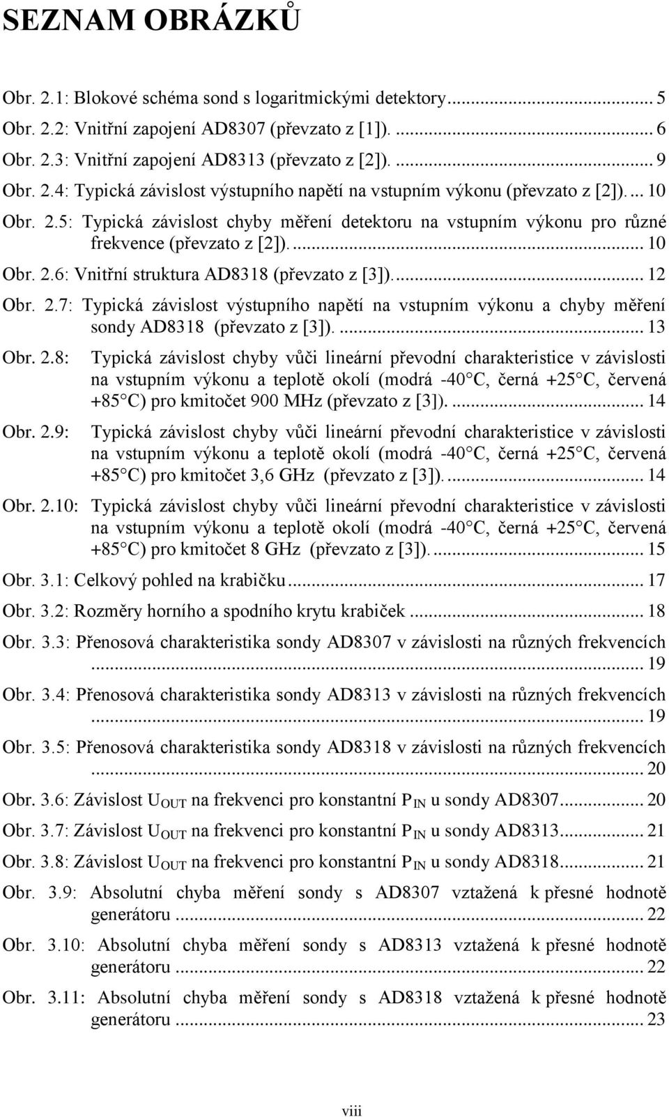 ... 13 Obr. 2.