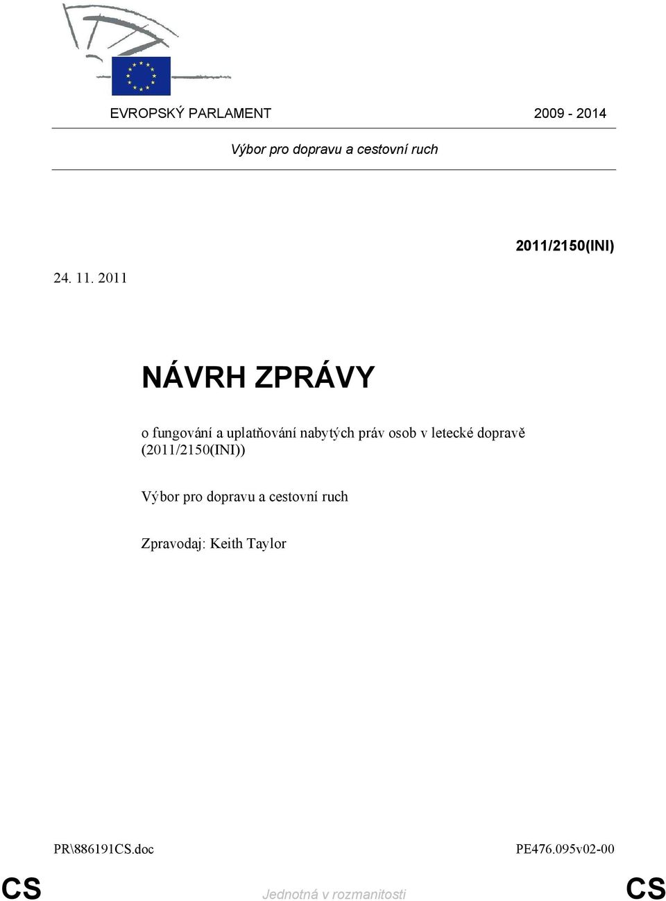 nabytých práv osob v letecké dopravě (2011/2150(INI)) Výbor pro