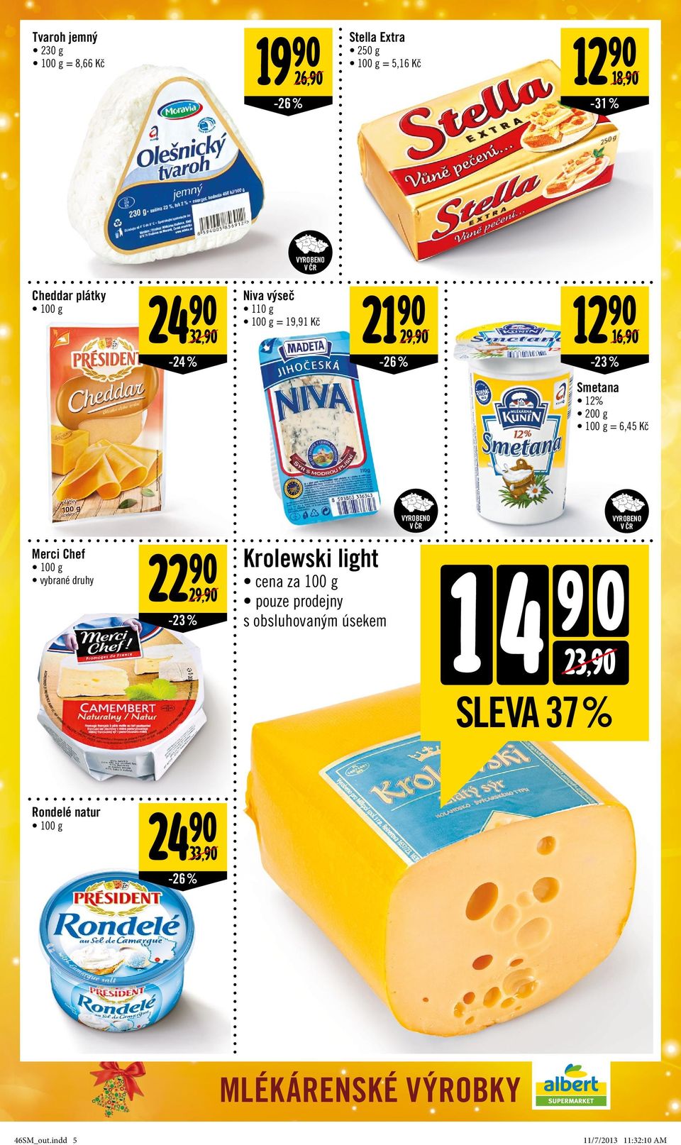 Kč Merci Chef 22 90 29,90-23 % Krolewski light cena za 100 g pouze prodejny s obsluhovaným úsekem 1 4