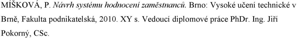 Brno: Vysoké učení technické v Brně,