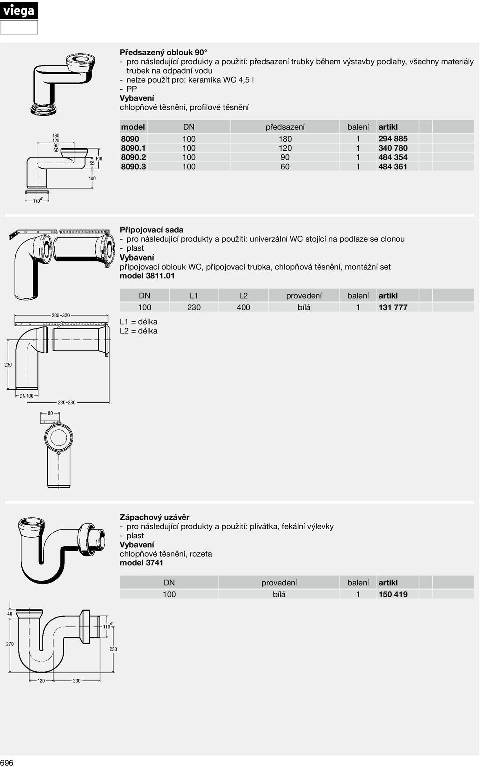 3 100 60 1 484 361 Připojovací sada univerzální WC stojící na podlaze se clonou připojovací oblouk WC, přípojovací trubka, chlopňová těsnění, montážní set model 3811.