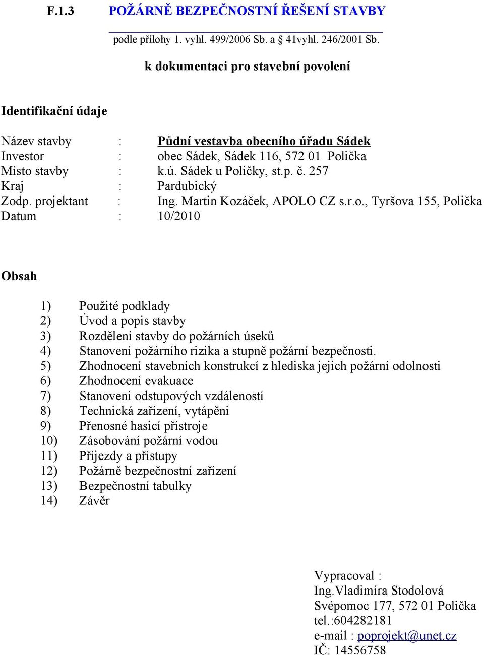 257 Kraj : Pardubický Zod