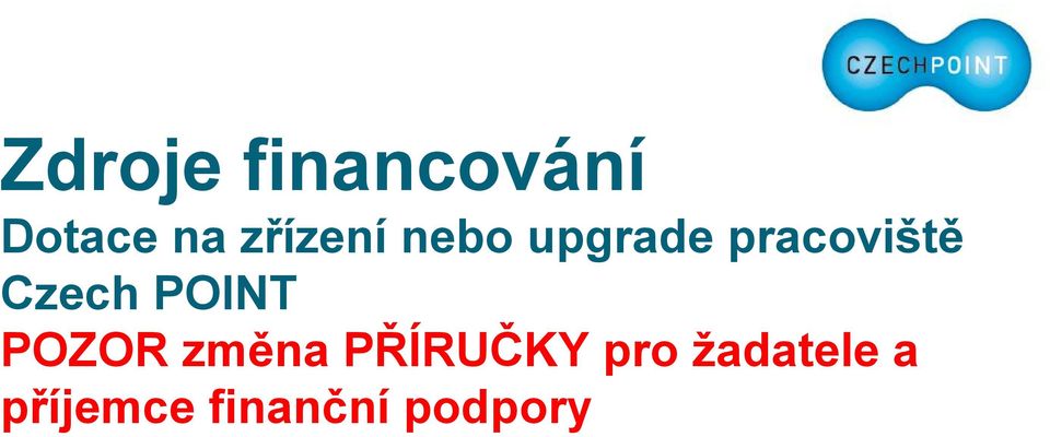 Czech POINT POZOR změna PŘÍRUČKY