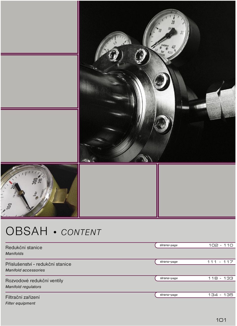 redukční ventily Manifold regulators Filtrační