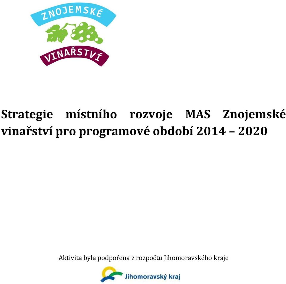 období 2014 2020 Aktivita byla