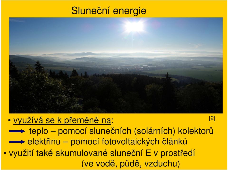 elektřinu pomocí fotovoltaických článků využití